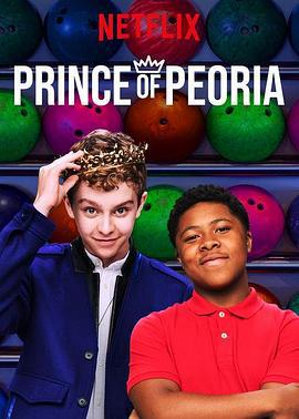 皮奥里亚王子 Prince of Peoria (2018)海报
