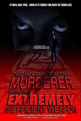 勺子杀人狂 The Horribly Slow Murderer with the Extremely Inefficient Weapon (2008)海报