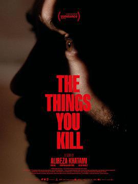 你杀死的东西 The Things You Kill (2025)海报