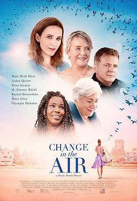 空气中的变化 Change in the Air (2016)海报