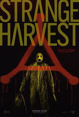 怪奇收割 Strange Harvest (2024)海报