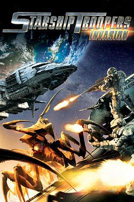 星河战队：入侵 Starship Troopers: Invasion (2012)海报