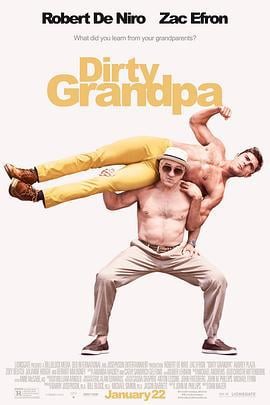 下流祖父 Dirty Grandpa (2016)海报