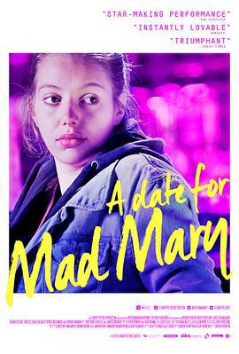 疯狂玛丽的约会 A Date for Mad Mary (2016)海报