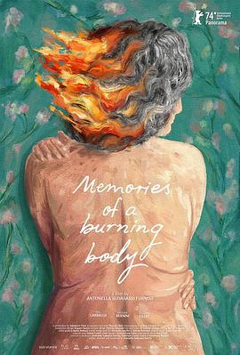 燃烧身体的记忆 Memorias De Un Cuerpo Que Arde (2024)海报