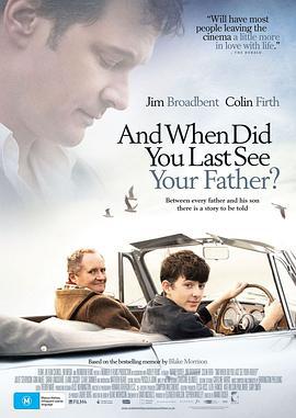 崎路父子情 And When Did You Last See Your Father? (2007)海报