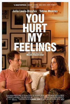 你伤害了我 You Hurt My Feelings (2023)海报