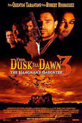 魔界妖姬 From Dusk Till Dawn 3: The Hangman's Daughter (1999)海报