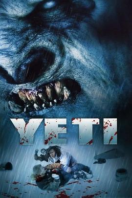 雪魔人：邪恶的诅咒 Yeti: Curse of the Snow Demon (2008)海报
