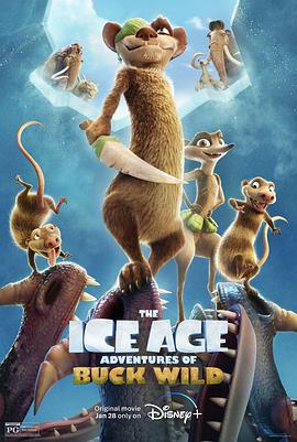冰川时代：巴克·怀尔德的冒险之旅 The Ice Age Adventures of Buck Wild (2022)海报