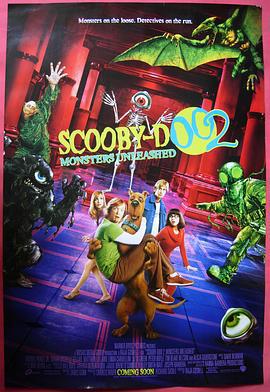 史酷比2：怪兽偷跑 Scooby Doo 2: Monsters Unleashed (2004)海报
