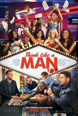 像男人一样思考2 Think Like a Man Too (2014)海报