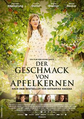 苹果核的滋味 Der Geschmack von Apfelkernen (2013)海报