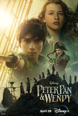 彼得·潘与温蒂 Peter Pan & Wendy (2023)海报