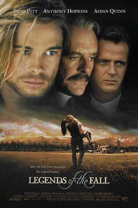 燃情岁月 Legends of the Fall (1994)海报
