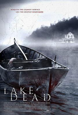 死亡湖 Lake Dead (2007)海报