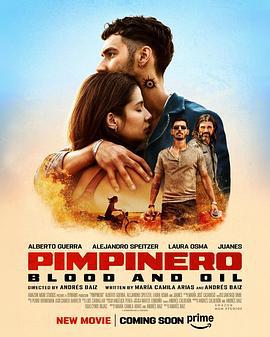 血与油 Pimpinero (2024)海报