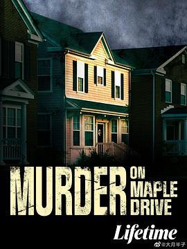 上流恶邻 Murder on Maple Drive (2021) default海报