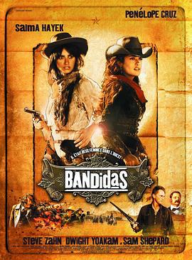 侠盗魅影 Bandidas (2006)海报