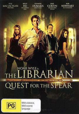 图书馆员：寻找命运之矛的探险 The Librarian: Quest for the Spear (2004)海报