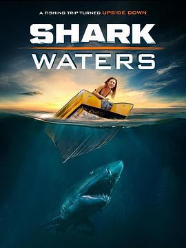 鲨鱼之水 Shark Waters (2022)海报