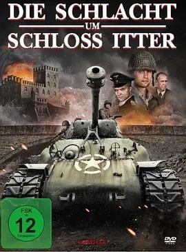 伊特城堡之战 Battle for Castle Itter (2025)海报