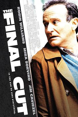 最终剪接 The Final Cut (2004)海报
