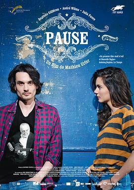 逗留的爱情 Pause (2014)海报