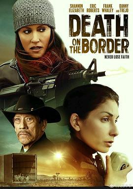边境上的死亡 Death on the Border (2023)海报