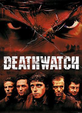 勾魂谷 Deathwatch (2002)海报