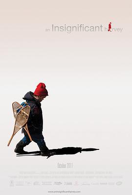 微不足道的哈维 An Insignificant Harvey (2009)海报