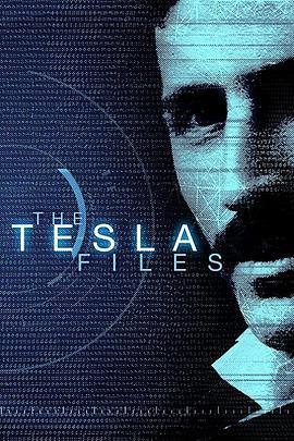 特斯拉档案 The Tesla Files (2016)海报