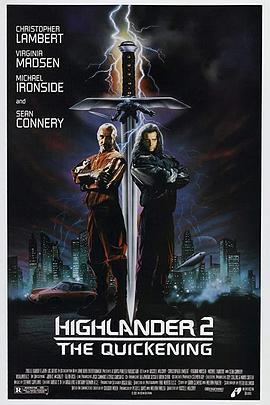 高地人2：天幕之战 Highlander II: The Quickening (1991)海报