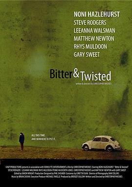 痛苦与扭曲 Bitter And Twisted (2008)海报