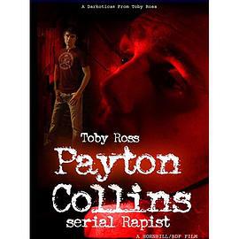 连环强奸犯 Payton Collins: Serial Rapist (2011)海报