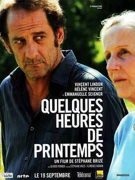 弥留之春 Quelques heures de printemps (2012)海报