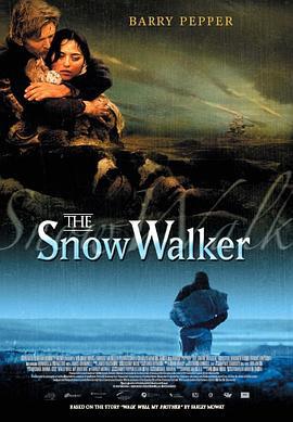 雪行者 The Snow Walker (2003)海报