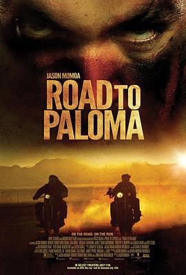 帕洛玛之旅 Road to Paloma (2014)海报
