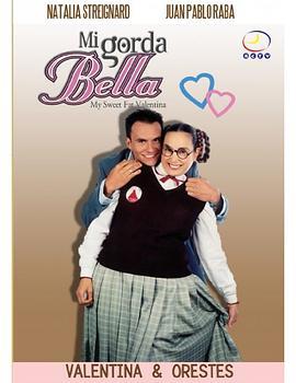 我的美丽胖女孩 Mi Gorda Bella (2002)海报