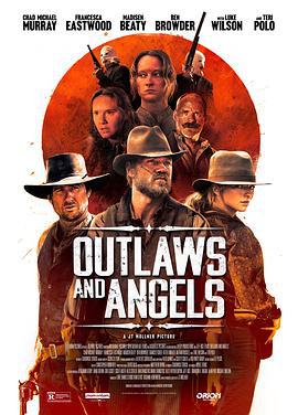 亡命徒与天使 Outlaws and Angels (2016)海报
