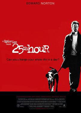 第25小时 25th Hour (2002)海报
