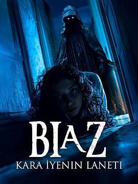 Biaz：黑暗吞噬者的诅咒 Biaz: Kara Iyenin Laneti (2024)海报