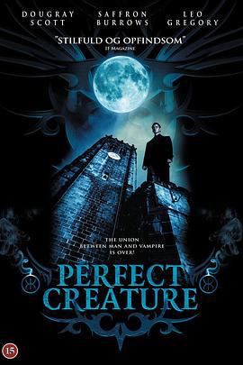 完美生物 Perfect Creature (2006)海报