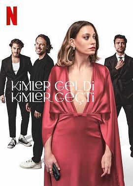 真爱下一位 Kimler Geldi Kimler Geçti (2024)海报
