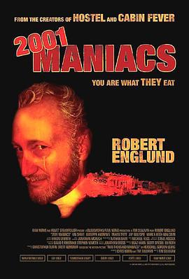 2001个疯子 2001 Maniacs (2005)海报