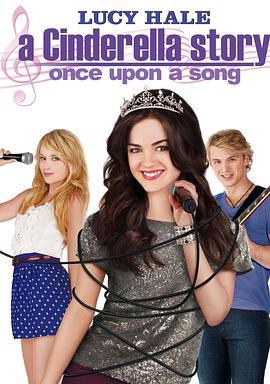 灰姑娘的故事3 A Cinderella Story: Once Upon a Song (2011)海报