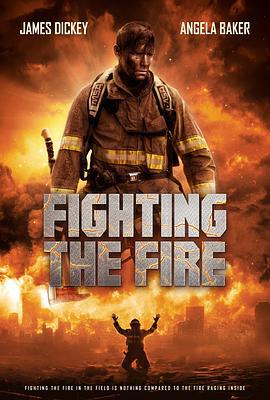 烈焰救援 Fighting the Fire (2024)海报