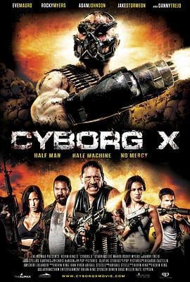 半机械人 Cyborg X (2015)海报