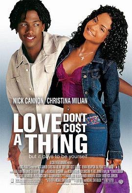 爱情非卖品 Love Don't Cost a Thing (2003)海报