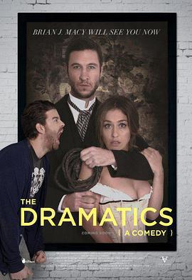 一部喜剧 The Dramatics: A Comedy (2015)海报